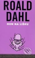 Kniha: Hon na lišku (Roald Dahl). Volvox Globator, 2009 Kniha: Hon na lišku (Roald Dahl). Volvox Globator, 2009