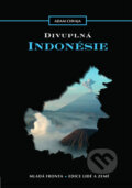 Kniha: Divuplná Indonésie (Adam Chvaja). Mladá fronta, 2009 Kniha: Divuplná Indonésie (Adam Chvaja). Mladá fronta, 2009