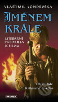 Kniha: Jménem krále (Vlastimil Vondruška). Moba, 2009 Kniha: Jménem krále (Vlastimil Vondruška). Moba, 2009