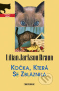 Kniha: Kočka, která se zbláznila (Lilian Jackson Braun). Moba, 2009 Kniha: Kočka, která se zbláznila (Lilian Jackson Braun). Moba, 2009
