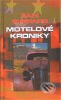 Kniha: Motelové kroniky (Sam Shepard). Maťa, 2009 Kniha: Motelové kroniky (Sam Shepard). Maťa, 2009