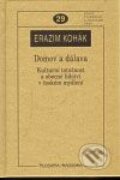 Kniha: Domov a dálava (Erazim Kohák). Filosofia, 2009 Kniha: Domov a dálava (Erazim Kohák). Filosofia, 2009