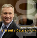Kniha: Mirek Topolánek - Sto dní v čele Evropy (Herbert Slavík a Jiří F. Potužník). WWA photo, 2009 Kniha: Mirek Topolánek - Sto dní v čele Evropy (Herbert Slavík a Jiří F. Potužník). WWA photo, 2009
