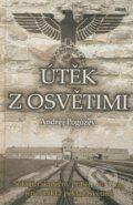 Kniha: Útěk z Osvětimi (Andrej Pogožev). Víkend, 2009 Kniha: Útěk z Osvětimi (Andrej Pogožev). Víkend, 2009