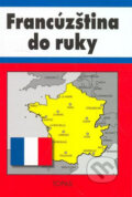 Kniha: Francúzština do ruky (H. Mináriková). TOPAS Kniha: Francúzština do ruky (H. Mináriková). TOPAS
