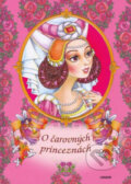 Kniha: O čarovných princeznách (Fortuna Junior). Fortuna Junior, 2009 Kniha: O čarovných princeznách (Fortuna Junior). Fortuna Junior, 2009