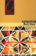 Kniha: Boží blud (Richard Dawkins). Academia, 2009 Kniha: Boží blud (Richard Dawkins). Academia, 2009