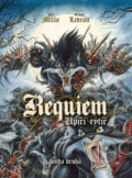 Kniha: Requiem: Upíří rytíř 2 (Pat Mills). Crew, 2019 Kniha: Requiem: Upíří rytíř 2 (Pat Mills). Crew, 2019