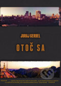 Kniha: Otoč sa (Juraj Gerbel), 2019 Kniha: Otoč sa (Juraj Gerbel), 2019