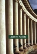 Kniha: Zámek Kačina (Artefactum). Artefactum, 2019 Kniha: Zámek Kačina (Artefactum). Artefactum, 2019