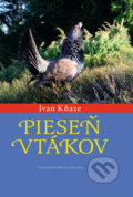 Kniha: Pieseň vtákov (Ivan Kňaze). Vydavateľstvo Matice slovenskej, 2019 Kniha: Pieseň vtákov (Ivan Kňaze). Vydavateľstvo Matice slovenskej, 2019