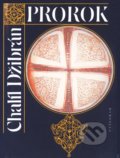 Kniha: Prorok. Zahrada Prorokova (Chalíl Džibrán). Vyšehrad, 2019 Kniha: Prorok. Zahrada Prorokova (Chalíl Džibrán). Vyšehrad, 2019