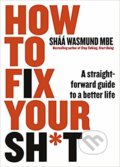 Kniha: How to Fix Your Sh*t, 2019 Kniha: How to Fix Your Sh*t, 2019
