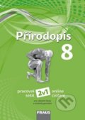 Kniha: Přírodopis 8 - Pracovní sešit (Ivana Pelikánová, Drahuše Markvartová a Jana Skýbová). Fraus, 2019 Kniha: Přírodopis 8 - Pracovní sešit (Ivana Pelikánová, Drahuše Markvartová a Jana Skýbová). Fraus, 2019
