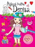 Kniha: Štýlová kočka Denisa (Foni book). Foni book, 2019 Kniha: Štýlová kočka Denisa (Foni book). Foni book, 2019