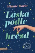 Kniha: Láska podle hvězd (Minnie Darke). Motto, 2019 Kniha: Láska podle hvězd (Minnie Darke). Motto, 2019