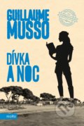 Kniha: Dívka a noc (Guillaume Musso). Motto, 2019 Kniha: Dívka a noc (Guillaume Musso). Motto, 2019
