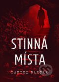 Kniha: Stinná místa (Daniel Barták). XYZ, 2019 Kniha: Stinná místa (Daniel Barták). XYZ, 2019