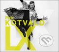 Hudební CD: Petr Kotvald: LX (Supraphon). Supraphon, 2019 Hudební CD: Petr Kotvald: LX (Supraphon). Supraphon, 2019