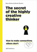 Kniha: Secrets of the Highly Creative Thinker (Dorte Nielsen a Sarah Thurber). BIS, 2019 Kniha: Secrets of the Highly Creative Thinker (Dorte Nielsen a Sarah Thurber). BIS, 2019