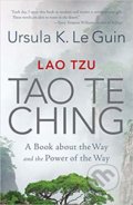 Kniha: Lao Tzu: Tao Te Ching (Ursula K. Le Guin), 2019 Kniha: Lao Tzu: Tao Te Ching (Ursula K. Le Guin), 2019