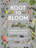 Kniha: Root to Bloom (mat Pember a Jocelyn Cross). Hardie Grant, 2019 Kniha: Root to Bloom (mat Pember a Jocelyn Cross). Hardie Grant, 2019