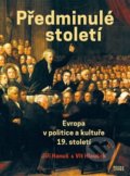 Kniha: Předminulé století (Jiří Hanuš a Vít Hloušek). Books & Pipes, 2019 Kniha: Předminulé století (Jiří Hanuš a Vít Hloušek). Books & Pipes, 2019