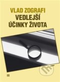 Kniha: Vedlejší účinky života (Vlad Zografi). Havran, 2019 Kniha: Vedlejší účinky života (Vlad Zografi). Havran, 2019