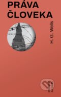 Kniha: Práva človeka (H.G. Wells). Literárna bašta, 2019 Kniha: Práva človeka (H.G. Wells). Literárna bašta, 2019