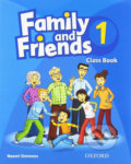 Kniha: Family and Friends 1 - Class Book (Naomi Simmons). Oxford University Press, 2019 Kniha: Family and Friends 1 - Class Book (Naomi Simmons). Oxford University Press, 2019