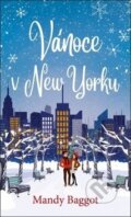 Kniha: Vánoce v New Yorku (Mandy Baggot). Baronet, 2019 Kniha: Vánoce v New Yorku (Mandy Baggot). Baronet, 2019