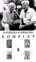 Kniha: Komplet – Hanzelka & Zikmund (Jiří Hanzelka a Miroslav Zikmund), 2016 Kniha: Komplet – Hanzelka & Zikmund (Jiří Hanzelka a Miroslav Zikmund), 2016