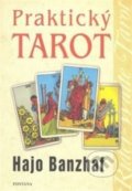 Kniha: Praktický tarot (Hajo Banzhaf). Fontána, 2017 Kniha: Praktický tarot (Hajo Banzhaf). Fontána, 2017