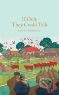 Kniha: If Only They Could Talk (James Herriot). Pan Macmillan, 2017 Kniha: If Only They Could Talk (James Herriot). Pan Macmillan, 2017