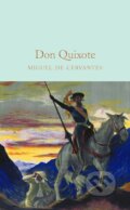 Kniha: Don Quixote (Miguel De Cervantes Saavedra). Pan Macmillan, 2017 Kniha: Don Quixote (Miguel De Cervantes Saavedra). Pan Macmillan, 2017