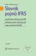 Kniha: Slovník pojmů IFRS (Jiří Strouhal). Wolters Kluwer ČR, 2019 Kniha: Slovník pojmů IFRS (Jiří Strouhal). Wolters Kluwer ČR, 2019