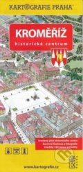 Kroměříž Historické centrum (Kartografie Praha). Kartografie Praha, 2019 Kroměříž Historické centrum (Kartografie Praha). Kartografie Praha, 2019