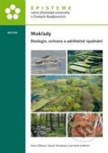 Kniha: Mokřady (Hana Čížková, Jan Květ a Libuše Vlasáková). Episteme, 2019 Kniha: Mokřady (Hana Čížková, Jan Květ a Libuše Vlasáková). Episteme, 2019