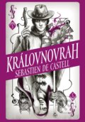 Kniha: Divotvůrce: Královnovrah (Sebastien de Castell), 2019 Kniha: Divotvůrce: Královnovrah (Sebastien de Castell), 2019