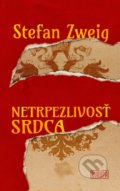 Kniha: Netrpezlivosť srdca (Stefan Zweig). Európa, 2019 Kniha: Netrpezlivosť srdca (Stefan Zweig). Európa, 2019