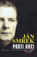 Kniha: Proti noci (Ján Smrek). Elán, 2010 Kniha: Proti noci (Ján Smrek). Elán, 2010