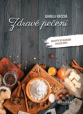 Kniha: Zdravé pečení (Daniela Krčová). CPRESS, 2019 Kniha: Zdravé pečení (Daniela Krčová). CPRESS, 2019