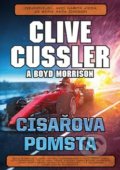 Kniha: Císařova pomsta (Boyd Morrison a Clive Cussler). CPRESS, 2019 Kniha: Císařova pomsta (Boyd Morrison a Clive Cussler). CPRESS, 2019