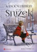 Kniha: Vánoční příběhy: Snížek (Holly Webb). CPRESS, 2019 Kniha: Vánoční příběhy: Snížek (Holly Webb). CPRESS, 2019