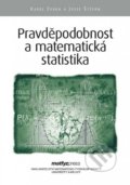Kniha: Pravděpodobnost a matematická statistika (Karel Zvára). MatfyzPress, 2019 Kniha: Pravděpodobnost a matematická statistika (Karel Zvára). MatfyzPress, 2019