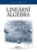 Kniha: Lineární algebra (Jindřich Bečvář). MatfyzPress, 2019 Kniha: Lineární algebra (Jindřich Bečvář). MatfyzPress, 2019