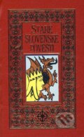Kniha: Staré slovenské povesti I. (červené) (Jozef Michaláč), 2011 Kniha: Staré slovenské povesti I. (červené) (Jozef Michaláč), 2011