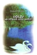 Odliv na ostrove osích hniezd - Daniela Příhodová, Vydavateľstvo Spolku slovenských spisovateľov, 2010
