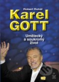 Kniha: Karel Gott: Umělecký a soukromý život (Robert Rohál). Petrklíč, 2019 Kniha: Karel Gott: Umělecký a soukromý život (Robert Rohál). Petrklíč, 2019