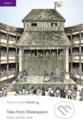 Kniha: Tales from Shakespeare (Charles Lamb a Mary Lamb). Pearson, 2008 Kniha: Tales from Shakespeare (Charles Lamb a Mary Lamb). Pearson, 2008